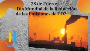 Read more about the article 28 de Enero: Día Mundial de la Reducción de las Emisiones de CO2