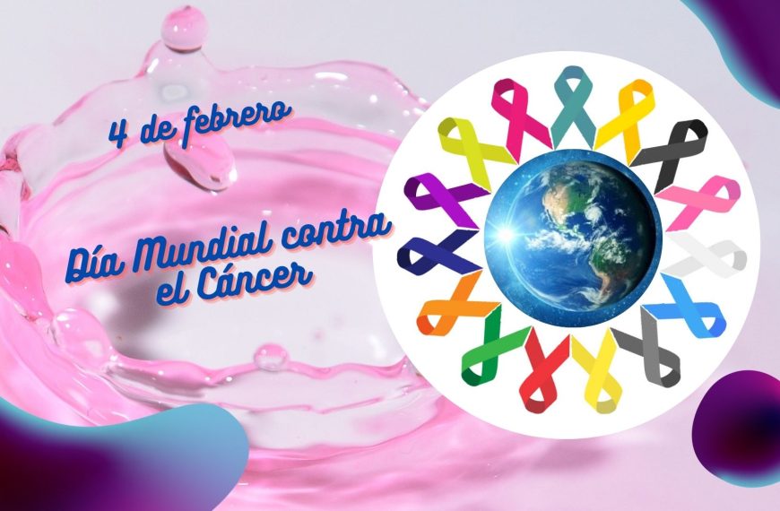 D&iacute;a Mundial contra el C&aacute;ncer