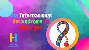 Read more about the article Día Internacional del Síndrome de Asperger