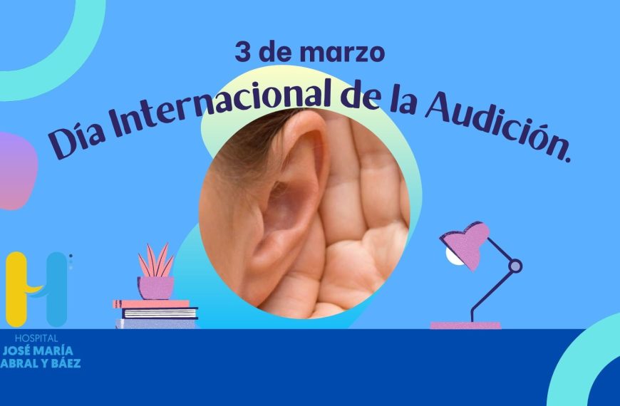 El D&iacute;a Mundial de la Audici&oacute;n