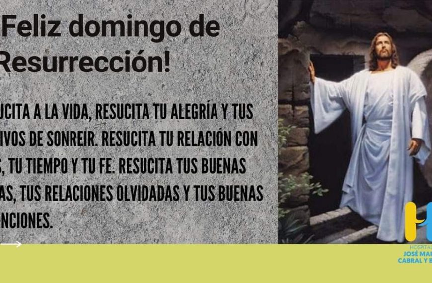 &iexcl;Feliz domingo de Resurrecci&oacute;n!