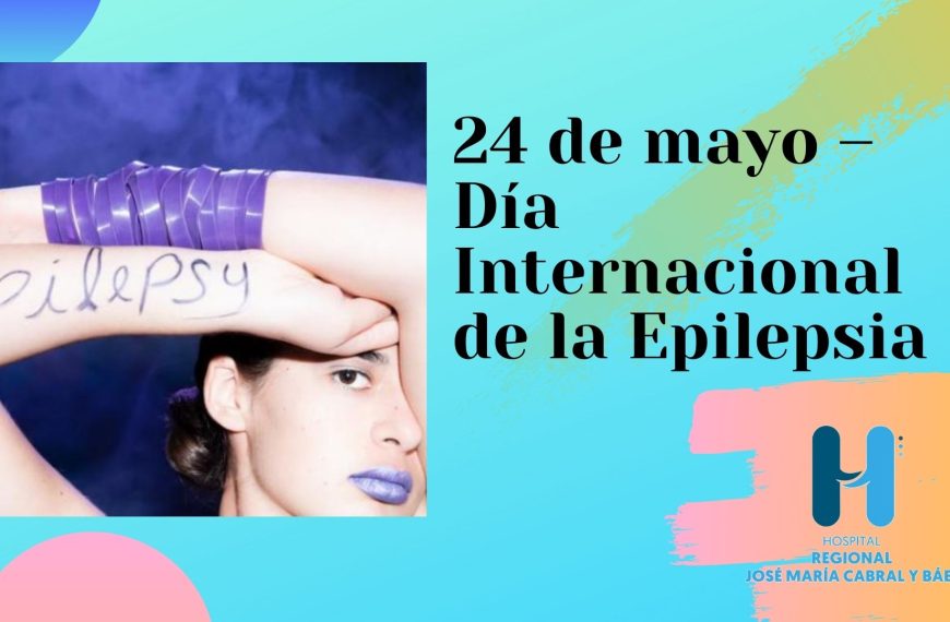 24 de Mayo Dia Nacional de la Epilepsia