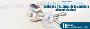 Read more about the article 30 de Noviembre Día Internacional de la lucha contra los Trastornos de la Conducta Alimentaria (TCA)