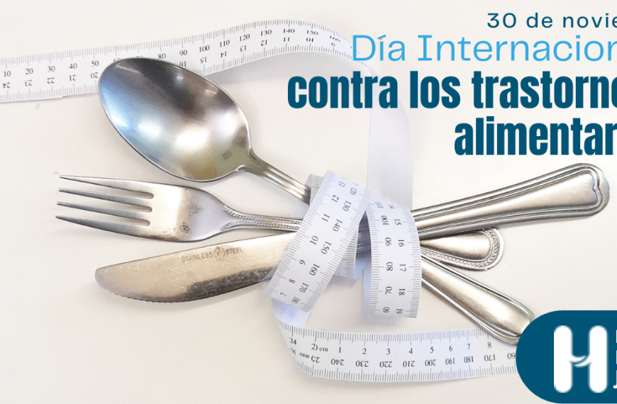 30 de Noviembre D&iacute;a Internacional de la lucha contra los Trastornos de la Conducta Alimentaria (TCA)